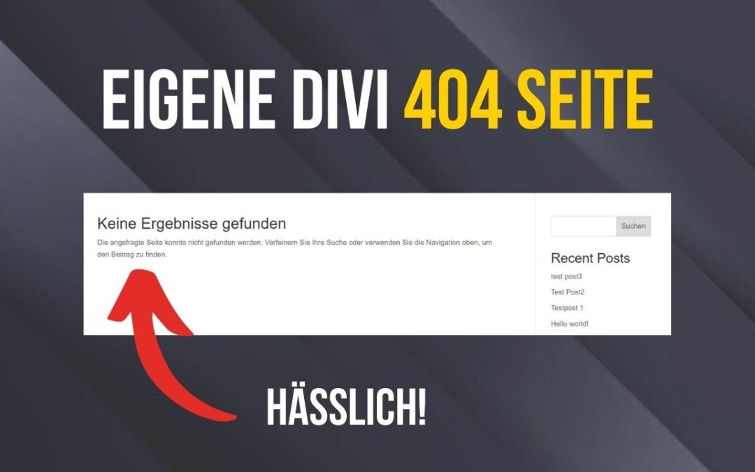 Divi 404 Seite erstellen in unter 5 Minuten (Anleitung 2026)